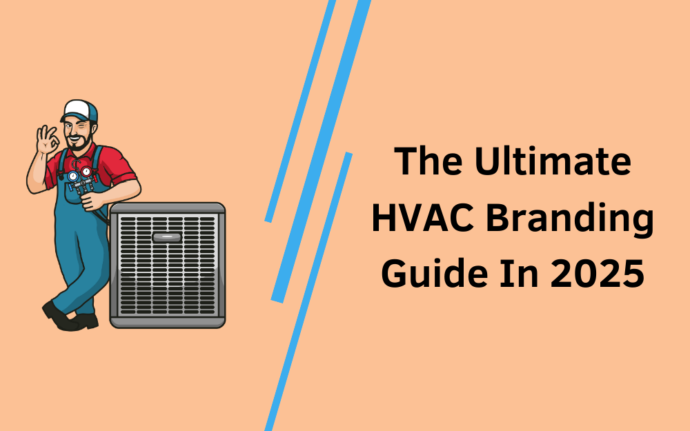 The Ultimate HVAC Branding Guide In 2025